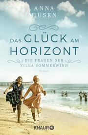 Die Frauen der Villa Sommerwind - Das Glück am Horizont.