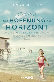 Die Frauen der Villa Sommerwind. Die Hoffnung am Horizont - Cover