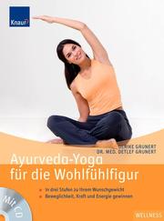 Ayurveda-Yoga für die Wohlfühlfigur
