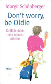 Don't worry, be Oldie