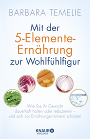 Mit der 5-Elemente-Ernährung zur Wohlfühlfigur - Cover