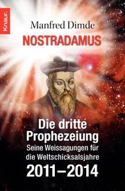 Nostradamus - Die dritte Prophezeiung