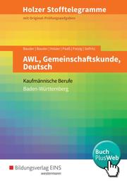 Holzer Stofftelegramme Baden-Württemberg - AWL, Gemeinschaftskunde, Deutsch
