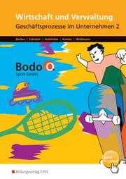 Wirtschaft und Verwaltung - Bodo O. Sport GmbH - Ausgabe für Berufsfachschulen in Nordrhein-Westfalen - Cover