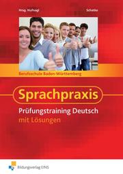 Sprachpraxis - Prüfungstraining Deutsch