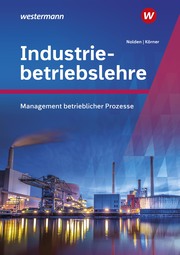 Industriebetriebslehre - Management betrieblicher Prozesse - Cover