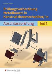 Prüfungsvorbereitung Metallbauer/-in Konstruktionsmechaniker/-in - Cover