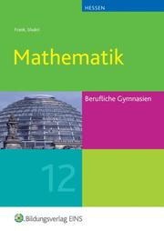 Mathematik für das Berufliche Gymnasium in Hessen