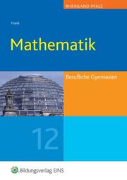 Mathematik für das Berufliche Gymnasium in Rheinland Pfalz