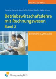 Betriebswirtschaftslehre mit Rechnungswesen für das Berufliche Gymnasium in Rheinland Pfalz