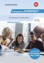 Prüfungswissen KOMPAKT - Bankkaufmann/Bankkauffrau