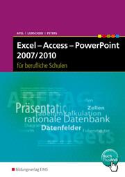 Excel - Access - Powerpoint 2007/2010 für berufliche Schulen - Cover