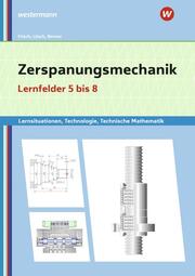 Zerspanungsmechanik Lernsituationen, Technologie, Technische Mathematik - Cover