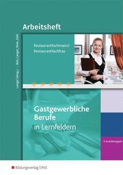 Gastgewerbliche Berufe in Lernfeldern - Restaurantfachmann/Restaurantfachfrau