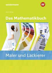 Das Mathematikbuch für Maler und Lackierer