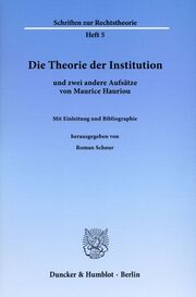 Die Theorie der Institution und zwei andere Aufsätze von Maurice Hauriou.
