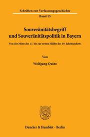 Souveränitätsbegriff und Souveränitätspolitik in Bayern.