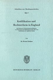 Kodifikation und Rechtsreform in England.