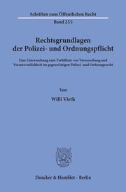 Rechtsgrundlagen der Polizei- und Ordnungspflicht.