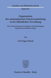 Organisation der automatisierten Datenverarbeitung in der öffentlichen Verwaltung.