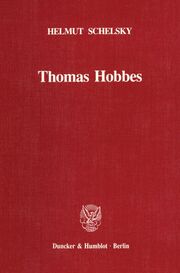 Thomas Hobbes - Eine politische Lehre.