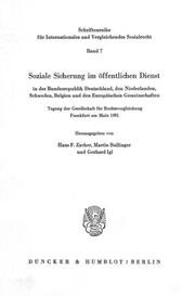 Soziale Sicherung im öffentlichen Dienst in der Bundesrepublik Deutschland, den Niederlanden, Schweden, Belgien und den Europäischen Gemeinschaften.