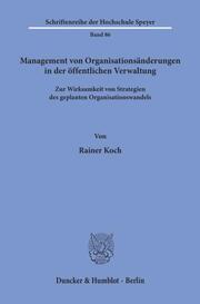 Management von Organisationsänderungen in der öffentlichen Verwaltung.