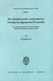 Die Inhaltskontrolle vorformulierter Verträge des allgemeinen Privatrechts.