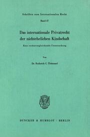 Das internationale Privatrecht der nichtehelichen Kindschaft.