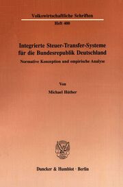 Integrierte Steuer-Transfer-Systeme für die Bundesrepublik Deutschland.