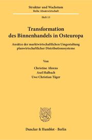 Transformation des Binnenhandels in Osteuropa.
