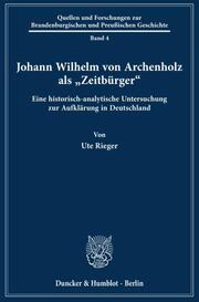 Johann Wilhelm von Archenholz als 'Zeitbürger'.