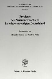 Probleme des Zusammenwachsens im wiedervereinigten Deutschland. - Cover