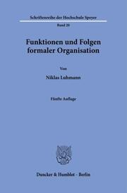 Funktionen und Folgen formaler Organisation