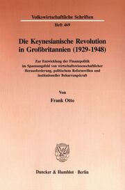 Die Keynesianische Revolution in Großbritannien (1929-1948).