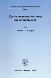 Rechtsnormanerkennung im Binnenmarkt. - Cover