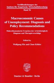 Macroeconomic Causes of Unemployment: Diagnosis and Policy Recommendations -