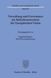 Verwaltung und Governance im Mehrebenensystem der Europäischen Union.