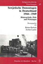 Sowjetische Demontagen in Deutschland 1944-1949 - Cover