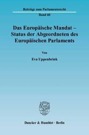 Das Europäische Mandat - Status der Abgeordneten des Europäischen Parlaments.