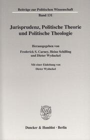 Jurisprudenz, Politische Theorie und Politische Theologie.