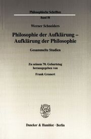 Philosophie der Aufklärung - Aufklärung der Philosophie.