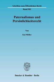 Paternalismus und Persönlichkeitsrecht