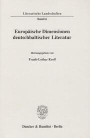 Europäische Dimensionen deutschbaltischer Literatur.