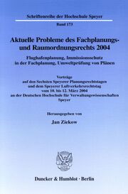 Aktuelle Probleme des Fachplanungs- und Raumordnungsrechts 2004
