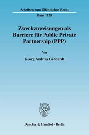 Zweckzuweisungen als Barriere für Public Private Partnership (PPP) - Cover