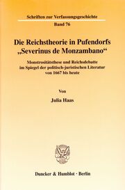 Die Reichstheorie in Pufendorfs 'Severinus de Monzambano'. - Cover