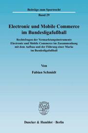 Electronic und Mobile Commerce im Bundesligafußball.