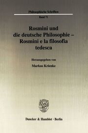 Rosmini und die deutsche Philosophie/Rosmini e la filosofia tedesca