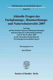 Aktuelle Fragen des Fachplanungs-, Raumordnungs- und Naturschutzrechts 2007 - Cover